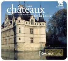 WYCOFANY  Resonances - Châteaux de la Loire; French Renaissance Court music